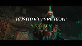 [FREE] Bushido Type Beat - Berlin (prod. by Mdot \u0026 Dinski)