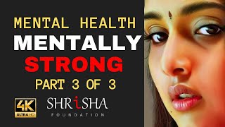 Mental health awareness | Part 3 | 13 things about mentally strong | amy morin | Shrisha Foundation