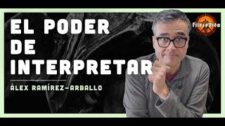 El poder de interpretar