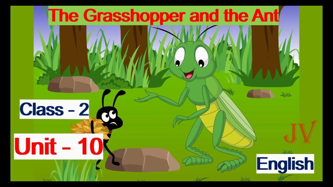 The Ant And The Grasshopper || Class 2 || English || - YouTube