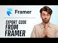 How to Export Code from Framer (Step by Step Tutorial 2025)