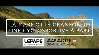 Lepape Marmotte Granfondo 2020 (Glandon/Galibier/Alpe d'Huez) - Le récit d'une cyclosportive à part!