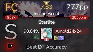 [Live] Arnold24x24 | KOAN Sound \u0026 Asa - Starlite [Incandescent] +HDDT 98.84% {#1 777pp FC} - osu!