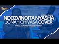 Ndozvinoita Nyasha -  Jonah Chivasa Cover | Tanaka