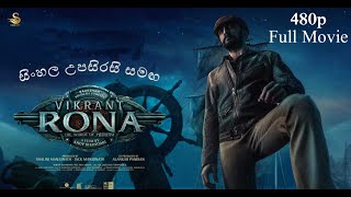 Vikrant Rona(2022) Full Movie - 480p - With Sinhala Subtitles(සිංහල උපසිරැසි සමග)