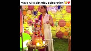 Maya Ali Birthday Party Celebration |Whatsapp Status