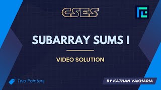 Subarray Sums I | Video Solution | CSES Problemset | Sorting and Searching