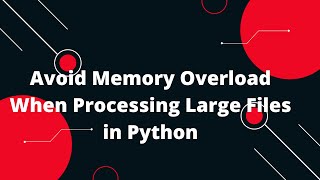 Python for Beginners #10: Handle Large Files in Chunks to Avoid Memory Overload! 📂💡