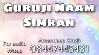 Guruji Naam Simran | Dhan Dhan Mere Guruji | Jajj Saabh |