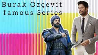 Burak Ozçevit Famous Turkish Series|Osman beY dramas