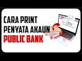 Cara Dapatkan Penyata Akaun Public Bank | PBE Online Banking