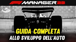 F1 MANAGER 2023 - GUIDA COMPLETA allo SVILUPPO della macchina