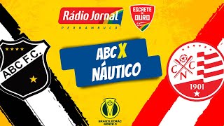 ABC X NÁUTICO pelo CAMPEONATO BRASILEIRO da SÉRIE C com a RÁDIO JORNAL