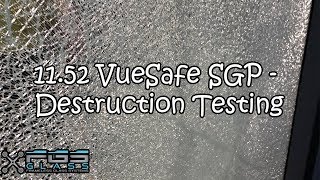 Vuesafe 11.52 SGP Destructive Testing - FGS Glass