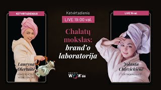 Brandwomas - CHALATŲ MOKSLAS: brand'o laboratorina su Jolanta Chlevickiene