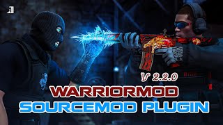Sourcemod Plugin - WarriorMod v2.2.0 [CSS]