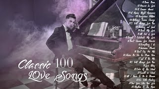 Best Beautiful Piano Classic Love Songs Of All Time - Soft Relaxing Music For Stress Relief, Study