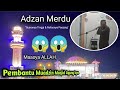 Adzan Magrib | Pembantu Muadzin Masjid Iqra || Bersuara Tinggi dan Panjang