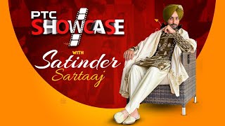 Punjabi Sensation Satinder Sartaj on PTC Showcase | PTC Punjabi | Full Interview