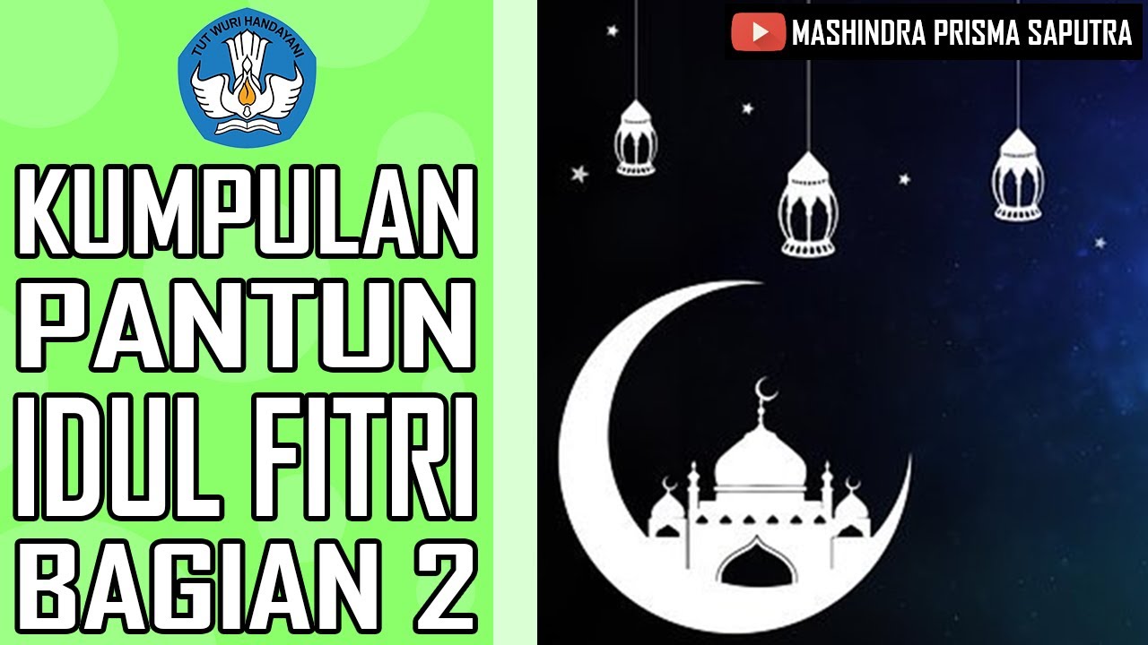 Kumpulan Pantun Idul Fitri Bagian 2 - YouTube