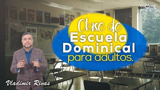 PEDIR, BUSCAR Y LLAMAR. | Clase de Escuela Dominical para Adultos | Pastor Vladimir Rivas | En Vi…