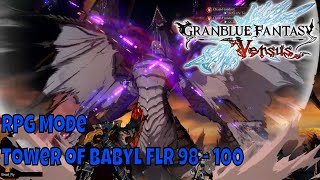 Granblue Fantasy Versus - RPG Mode: Tower of Babyl 98 - 100F