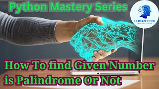 Palindrome Program in python || Python Mastery Series