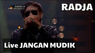 JANGAN MUDIK by. RADJA Band