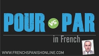 pour vs par: différence