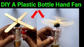 How To Make a Plastic Bottle Hand Fan || Handy Fan || How to make a fan || अब बिजली की जरूरत ही नहीं