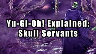 Yu-Gi-Oh! Explained: Skull Servants