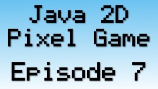 Java 2D Pixel Game Tutorial - Episode 7 - Loading Images