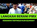 LANGKAH BERANI PMX ! KENAIKAN GAJI PENJAWAT AWAM TERTINGGI DALAM SEJARAH