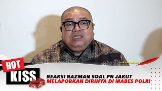 Reaksi Razman Soal PN Jakut Melaporkan Dirinya di Mabes POLRI | Hot Kiss