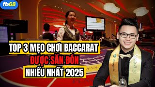 Nhà cái uy tín FB68 l Cách chơi baccarat online hiệu quả với thế cầu 2-5-2-5 lụm nhẹ 19M5 1 ngày