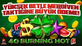 🎊 EGT DIGITAL SLOT OYUNU 40 BURNING HOT 6 REELS | MERDİVEN TAKTİĞİ | BÜYÜK ÖDEMELER #casino#slot#egt