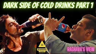 Dark side of Cold Drinks part 1 | குளிர் பானங்களின் இருண்ட பக்கம் பகுதி 1 | #colddrinks #softdrinks