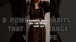 8 Powerful habits that can change your life #fyp #viralvideo #shorts #fitness #lifestyle #trending