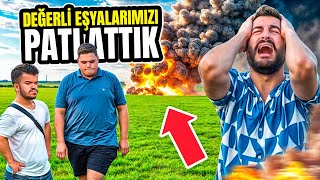 DEĞERLİ EŞYALARIMIZI 100 ADET TORPİL İLE PATLATTIK!