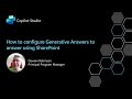 How to configure Generative Answers in Copilot Studio to use SharePoint