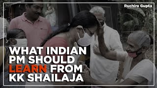 What Indian PM Should Learn From KK Shailaja