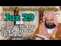 Al-Quran Juz 29 Lengkap Dengan Ayat dan Terjemahan - Syeikh Abdurrahman As-Sudais