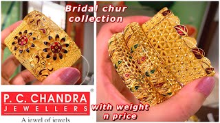 PC CHANDRA gold wedding chur collection with weight n price | dhanteras 2021 | gold bridal bangle
