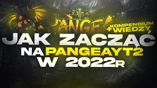 [NIEAKTUALNY] [#99] [#3/3] PangeaYT2 - PORADNIK ETAPU 254lv - JAK POWITAĆ LAS JESIENNEGO GNIEWU?