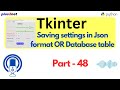 JSON vs Database: Best Way to Store Tkinter App Settings?