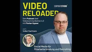 #149 - Volker Kaufmann: Social Media für Mitarbeiterbindung und Recruiting