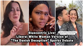 Liberal White Woman "The Danish Deception" Sparks Debate