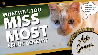 Ask Geneva: What will you miss about Geneva College (Graduation Edition)