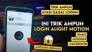 Cara Login Alight Motion Mod Terbaru 2025 Dengan Mudah Dan Cepat || Work 100%