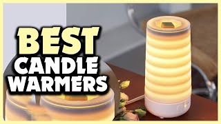 ✅Top 5 Best Candle Warmers in 2022